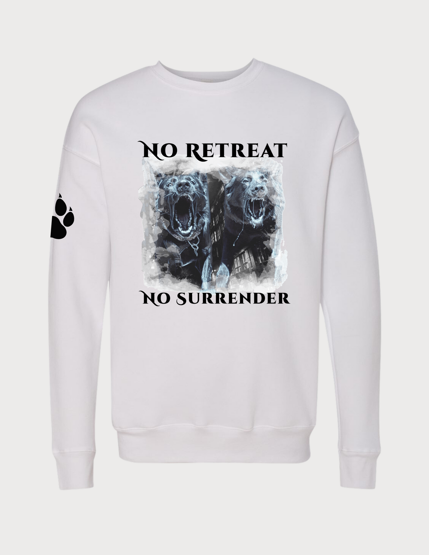 NO RETREAT, NO SURRENDER Crewneck